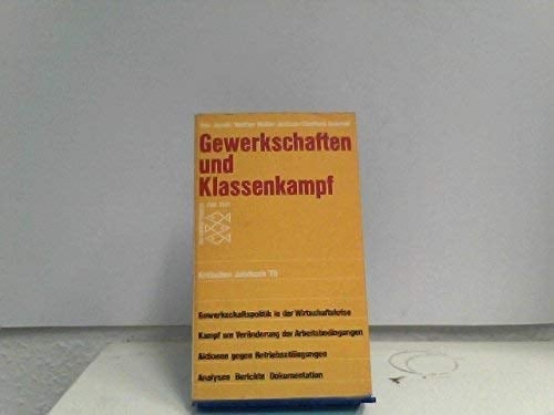 Gewerkschaften und Klassenkampf Kritisches Jahrbuch 1975