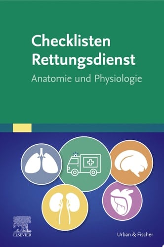 Checklisten Rettungsdienst: Anatomie und Physiologie