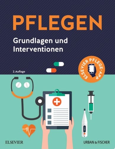 PFLEGEN Grundlagen und Interventionen
