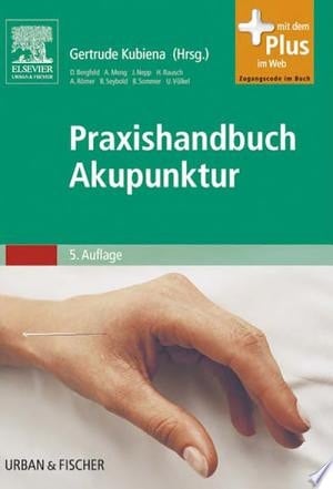 Praxishandbuch Akupunktur mit Zugang zum Elsevier-Portal