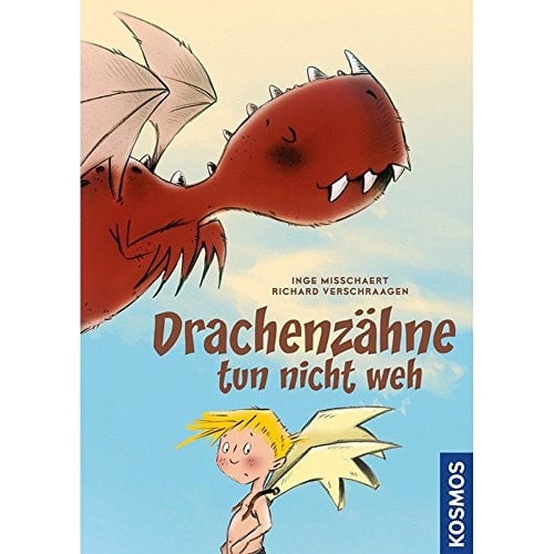 Drachenzähne tun nicht weh die schrecklichen Drachenabenteuer von Felix Blume