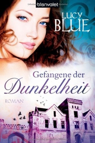 Gefangene der Dunkelheit Roman