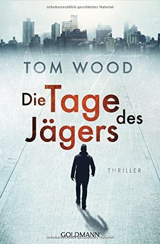 Die Tage des Jägers Thriller