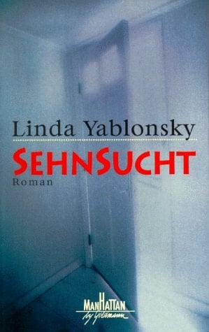 Sehnsucht Roman