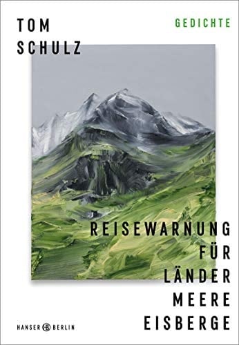 Reisewarnung für Länder Meere Eisberge Gedichte