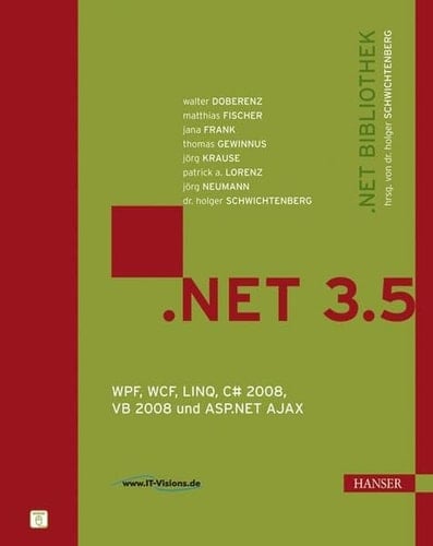 NET 3.5 WPF, WCF, LINQ, C# 2008, VB 2008 und ASP.NET AJAX