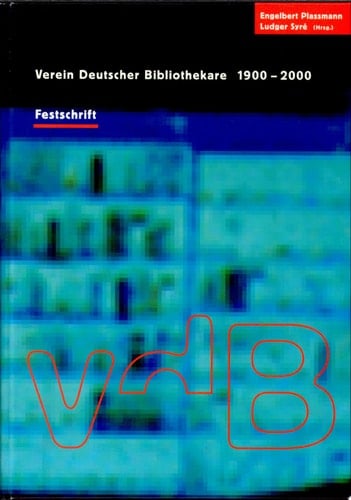 Verein Deutscher Bibliothekare 1900-2000 Festschrift