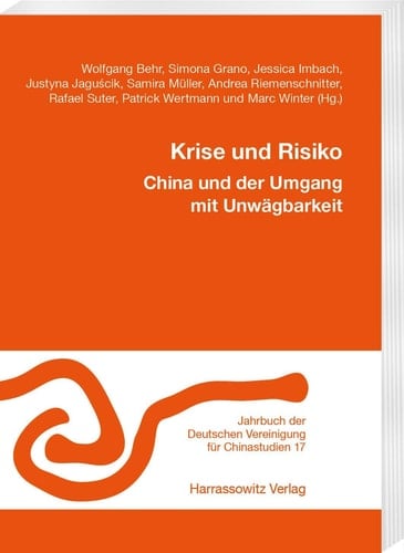 Krise und Risiko China und der Umgang mit Unwägbarkeit