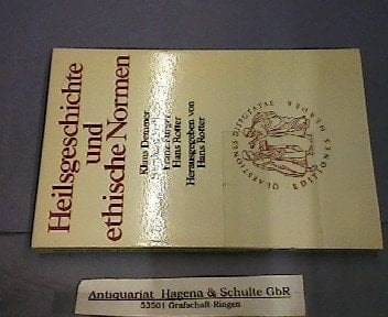Heilsgeschichte und ethische Normen (Quaestiones disputatae) (German Edition)