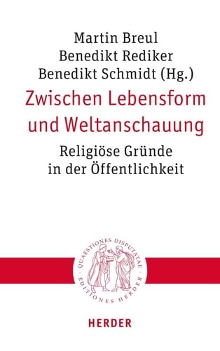 Zwischen Lebensform und Weltanschauung religiöse Gründe in der Öffentlichkeit