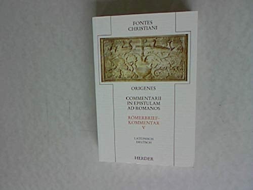 Commentarii in epistulam ad Romanos Liber nonus, liber decimus. 5