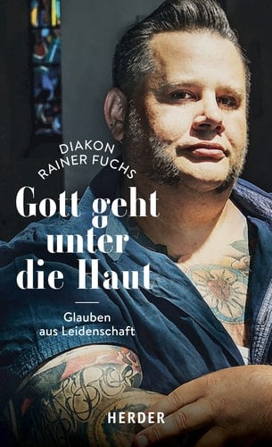 Gott geht unter die Haut Glauben aus Leidenschaft