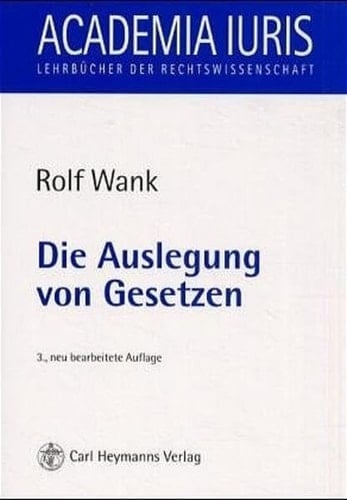 Die Auslegung von Gesetzen eine Einführung