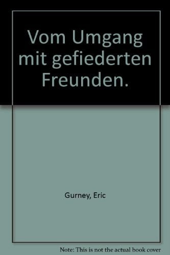 Vom Umgang mit gefiederten Freunden