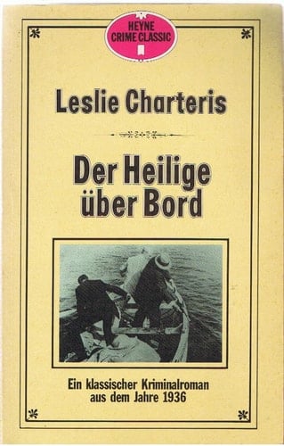 Der Heilige über Bord e. klass. Kriminalroman aus d. Jahre 1935