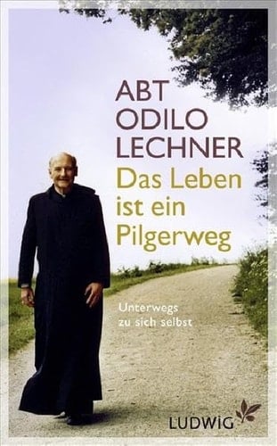 Das Leben ist ein Pilgerweg unterwegs zu sich selbst
