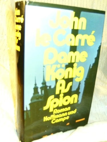 Dame, König, As, Spion: Roman