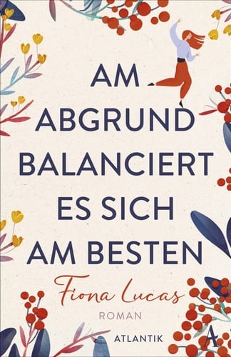 Am Abgrund balanciert es sich am besten Roman