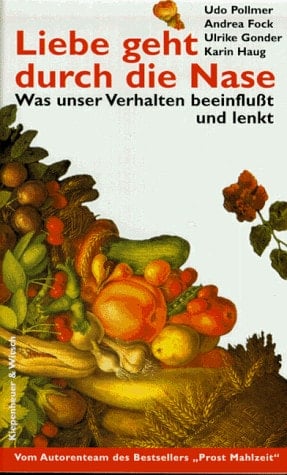 Liebe geht durch die Nase was unser Verhalten beeinflusst und lenkt