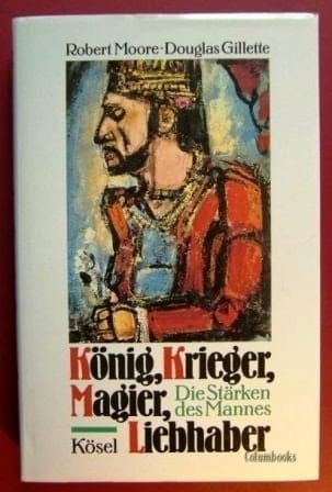 König, Krieger, Magier, Liebhaber die Stärken des Mannes