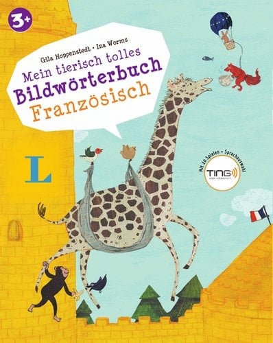 Mein tierisch tolles Bildwörterbuch Französisch