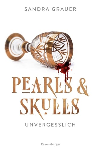 Pearls & Skulls, Band 2 - Unvergesslich