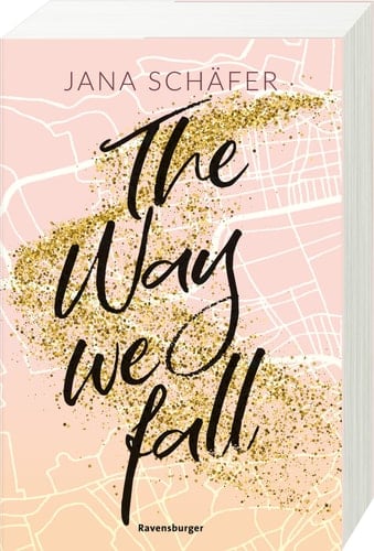 The Way We Fall - Edinburgh-Reihe, Band 1 (knisternde New-Adult-Romance mit absolutem Sehnsuchtssetting)