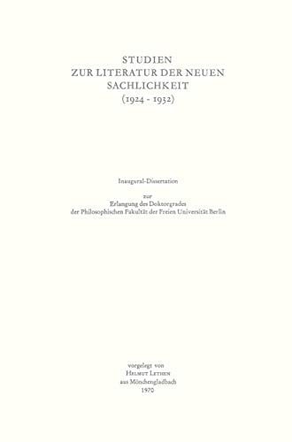 Studien zur Literatur der Neuen Sachlichkeit (1924–1932)