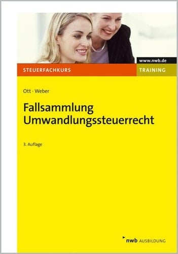 Fallsammlung Umwandlungssteuerrecht