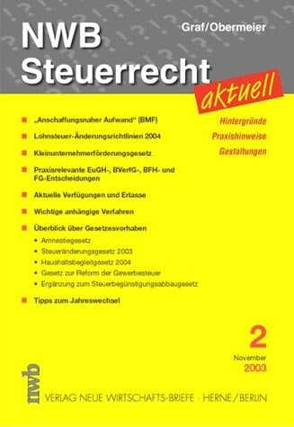 NWB Steuerrecht aktuell 2/2003. Hintergründe. Praxishinweise. Gestaltungen.