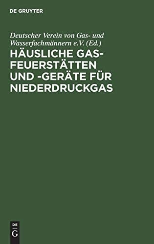 Häusliche Gas-Feuerstätten und -Geräte Für Niederdruckgas