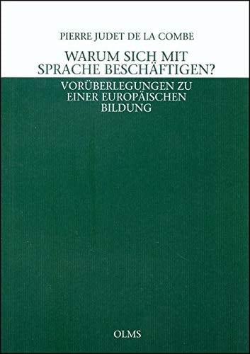 Warum sich mit Sprache beschäftigen? Vorüberlegungen zu einer europäischen Bildung
