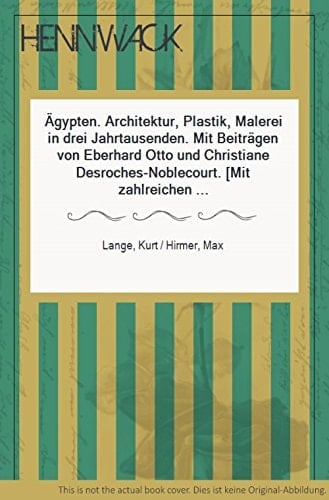 Ägypten Architektur, Plastik, Malerei in drei Jahrtausenden