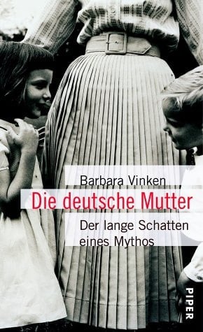Deutsche Mutter: Der Lange Schatten Eines Mythos