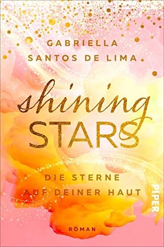 Shining Stars - die Sterne auf deiner Haut Roman
