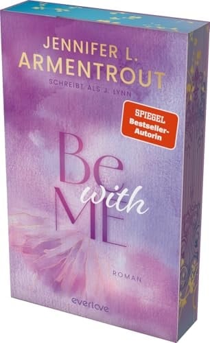 Be with Me Roman | Verführerischer »Slow Burn«-New Adult der SPIEGEL-Bestsellerautorin