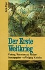 Der Erste Weltkrieg: Wirkung, Wahrnehmung, Analyse (Serie Piper) (German Edition)
