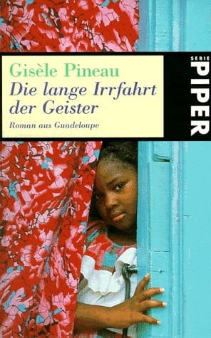 Die lange Irrfahrt der Geister Roman aus Guadeloupe