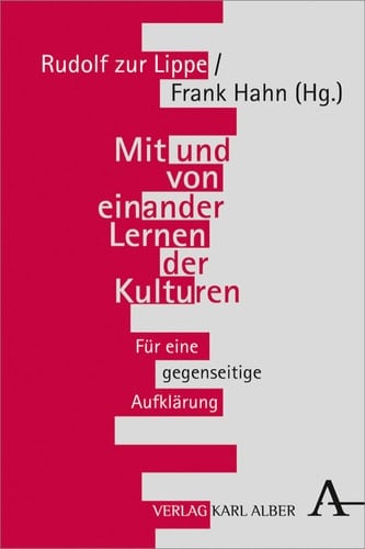 Mit und von einander Lernen der Kulturen Für eine gegenseitige Aufklärung