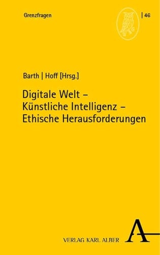 Digitale Welt - künstliche Intelligenz - ethische Herausforderungen
