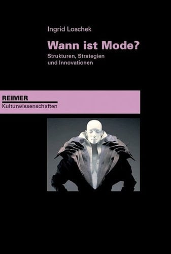Wann ist Mode? Strukturen, Strategien und Innovationen