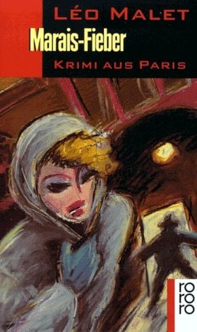 Malets Geheimnisse von Paris Marais-Fieber : Krimi aus Paris