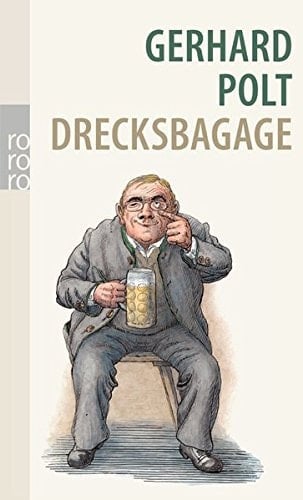 Drecksbagage Anwürfe, Unterstellungen, aber auch Ehrabschneidungen