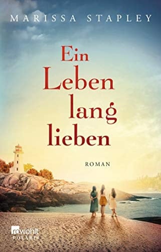 Ein Leben lang lieben Roman