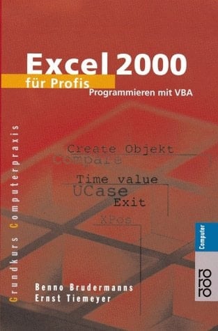 Excel 2000 für Profis Programmieren mit VBA