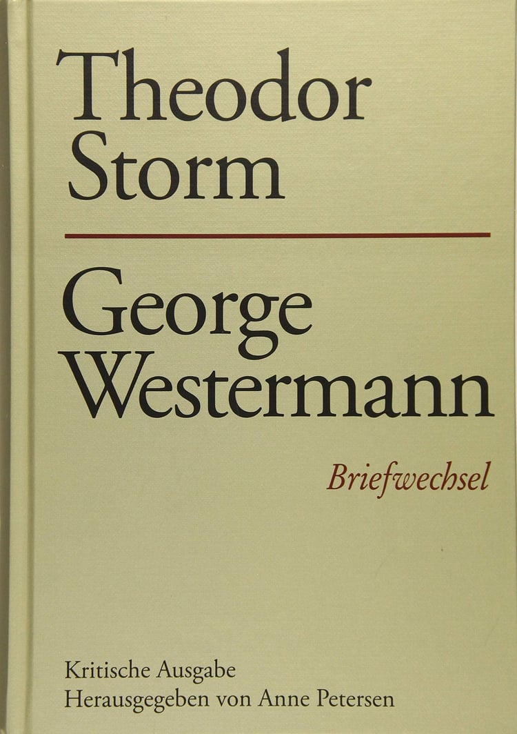 Theodor Storm - George Westermann Briefwechsel