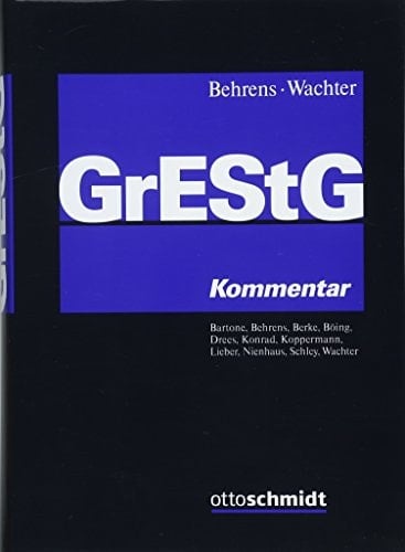 GrEStG Grunderwerbsteuergesetz : Kommentar