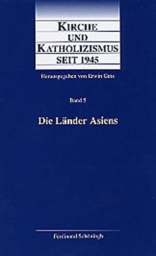 Kirche und Katholizismus seit 1945: Die Länder Asiens