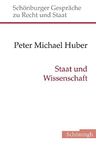 Staat Und Wissenschaft (Schönburger Gespräche Zu Recht Und Staat) (German Edition)