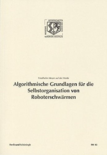 Algorithmische Grundlagen für die Selbstorganisation von Roboterschwärmen